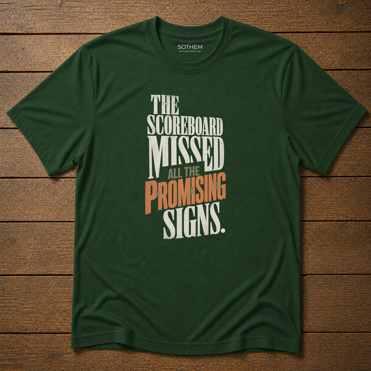 The Scoreboard Missed the Promising Signs Tee