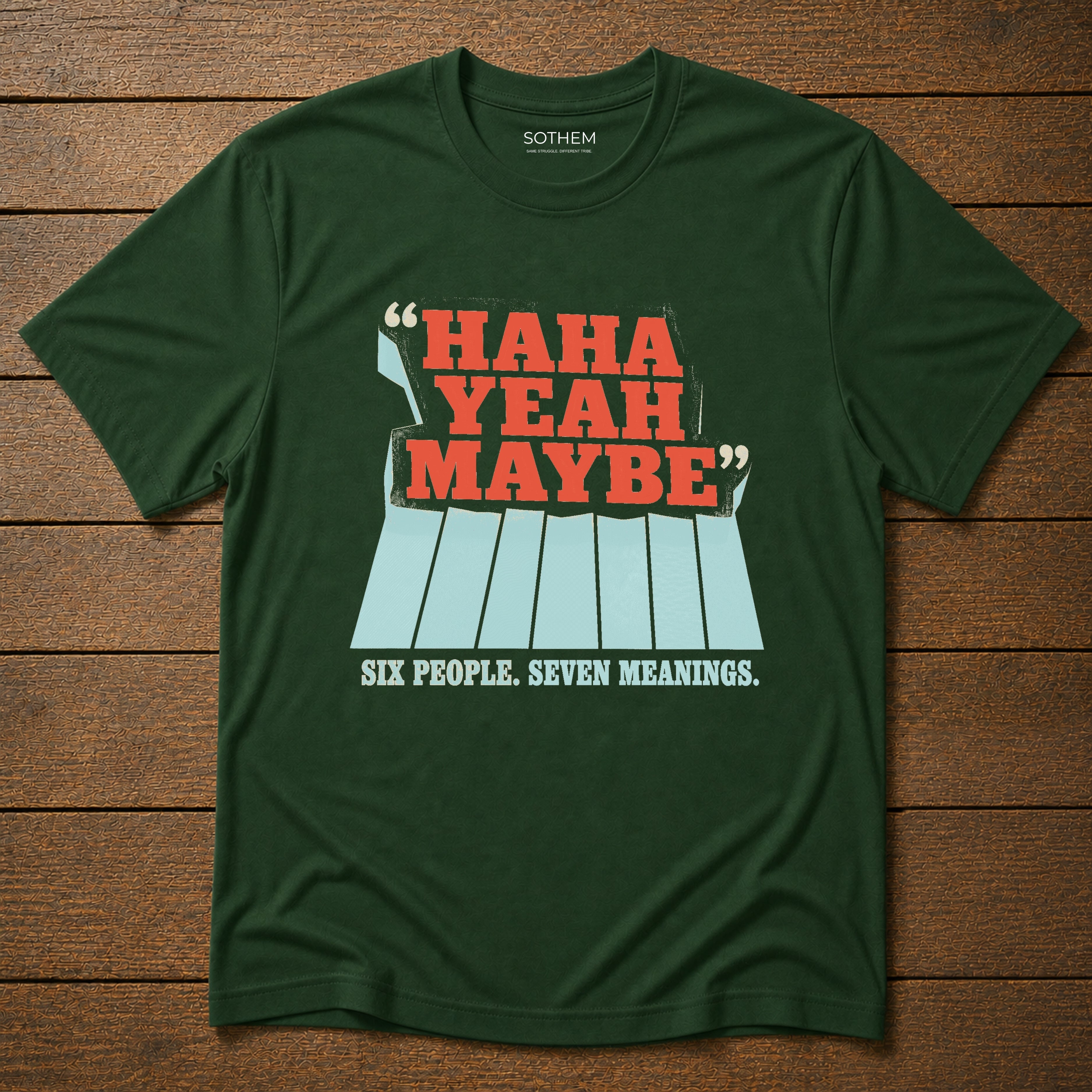 Haha Yeah Maybe Dating Tee