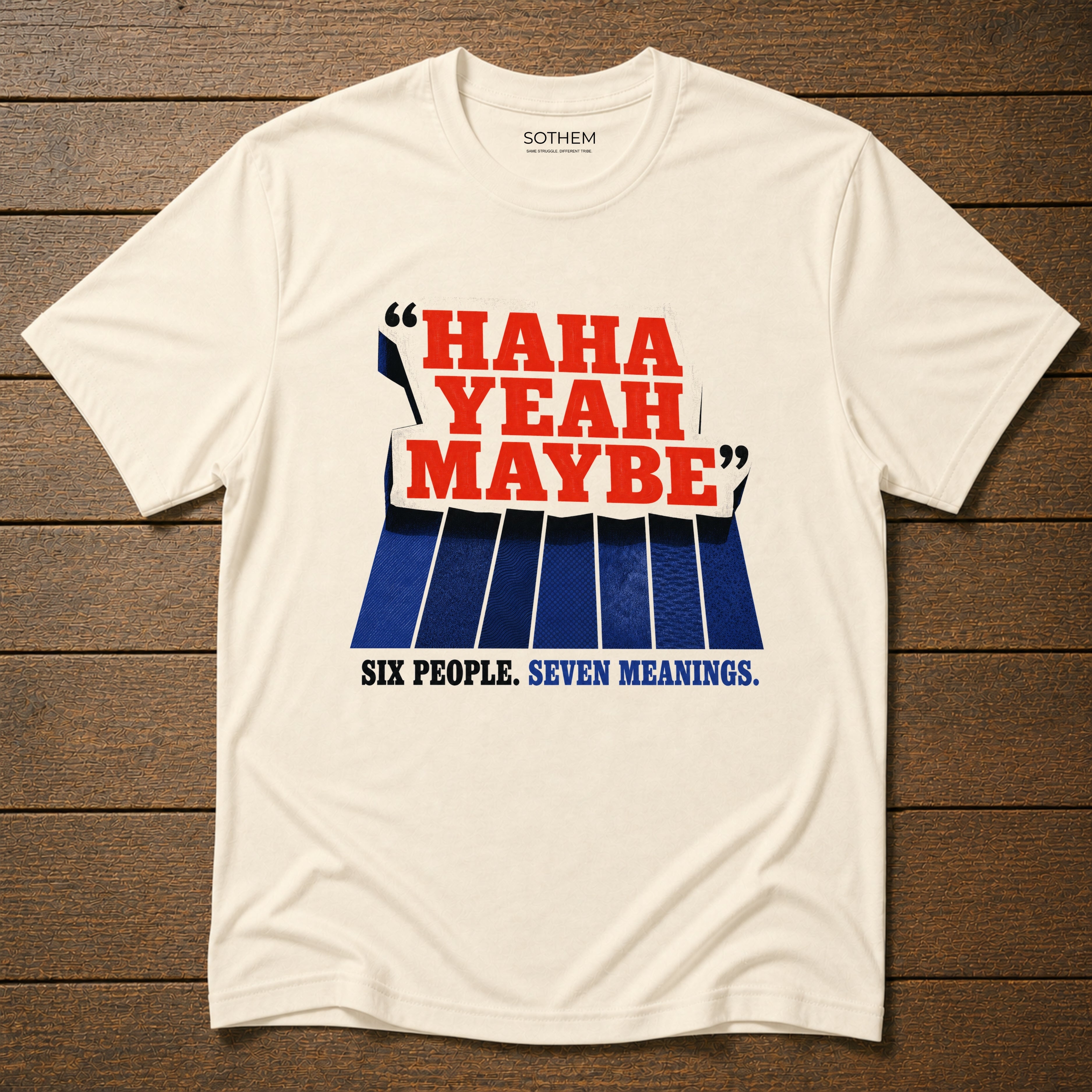 Haha Yeah Maybe Dating Tee