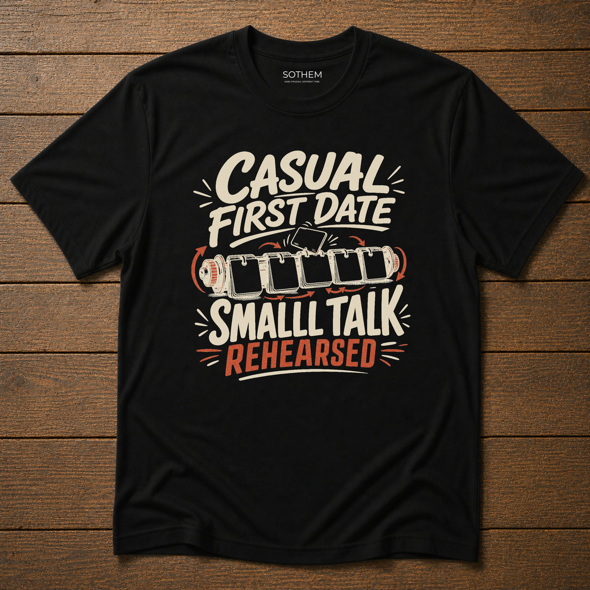 Casual First Date Small Talk Rehearsed Dating Tee