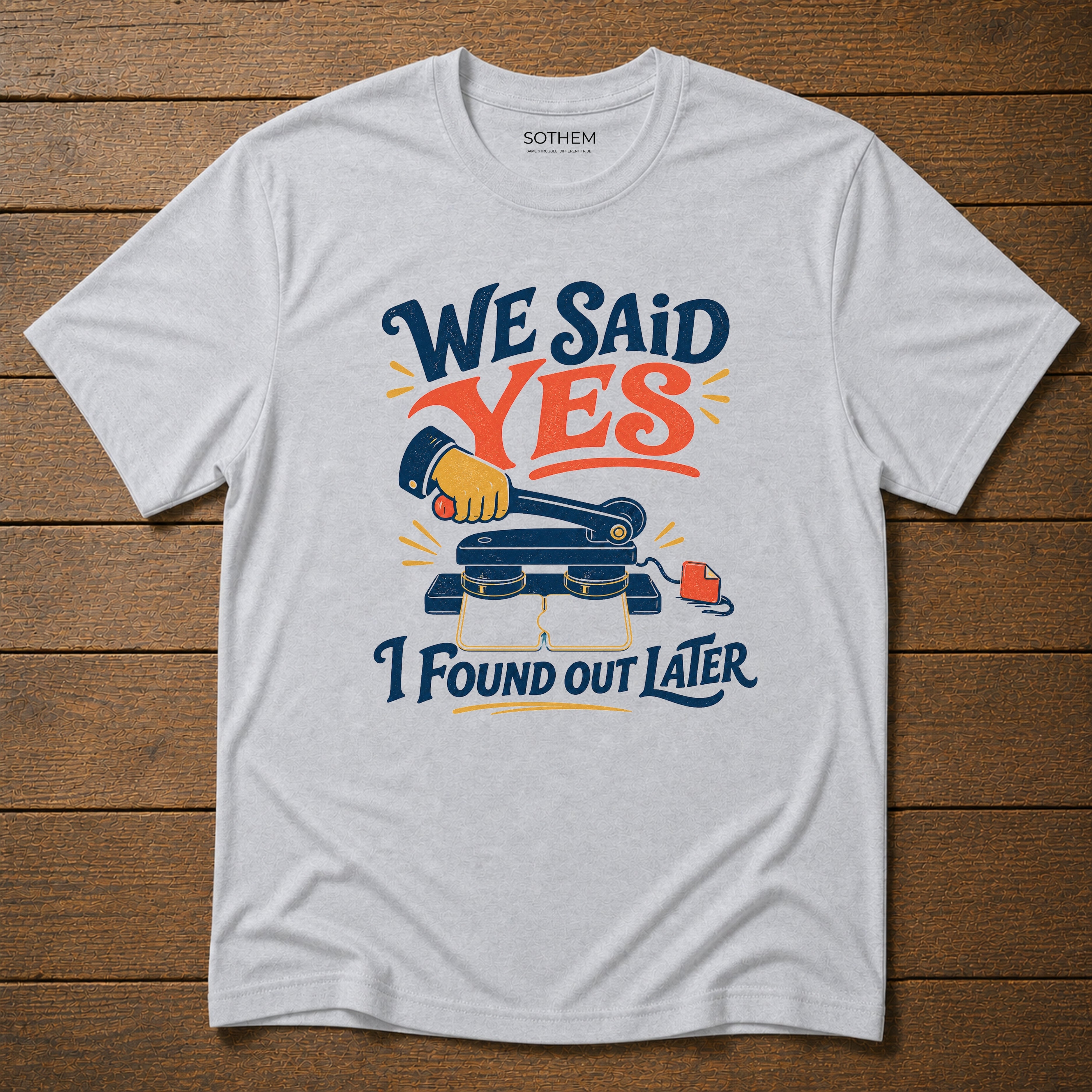 We Said Yes Marriage Drama Tee
