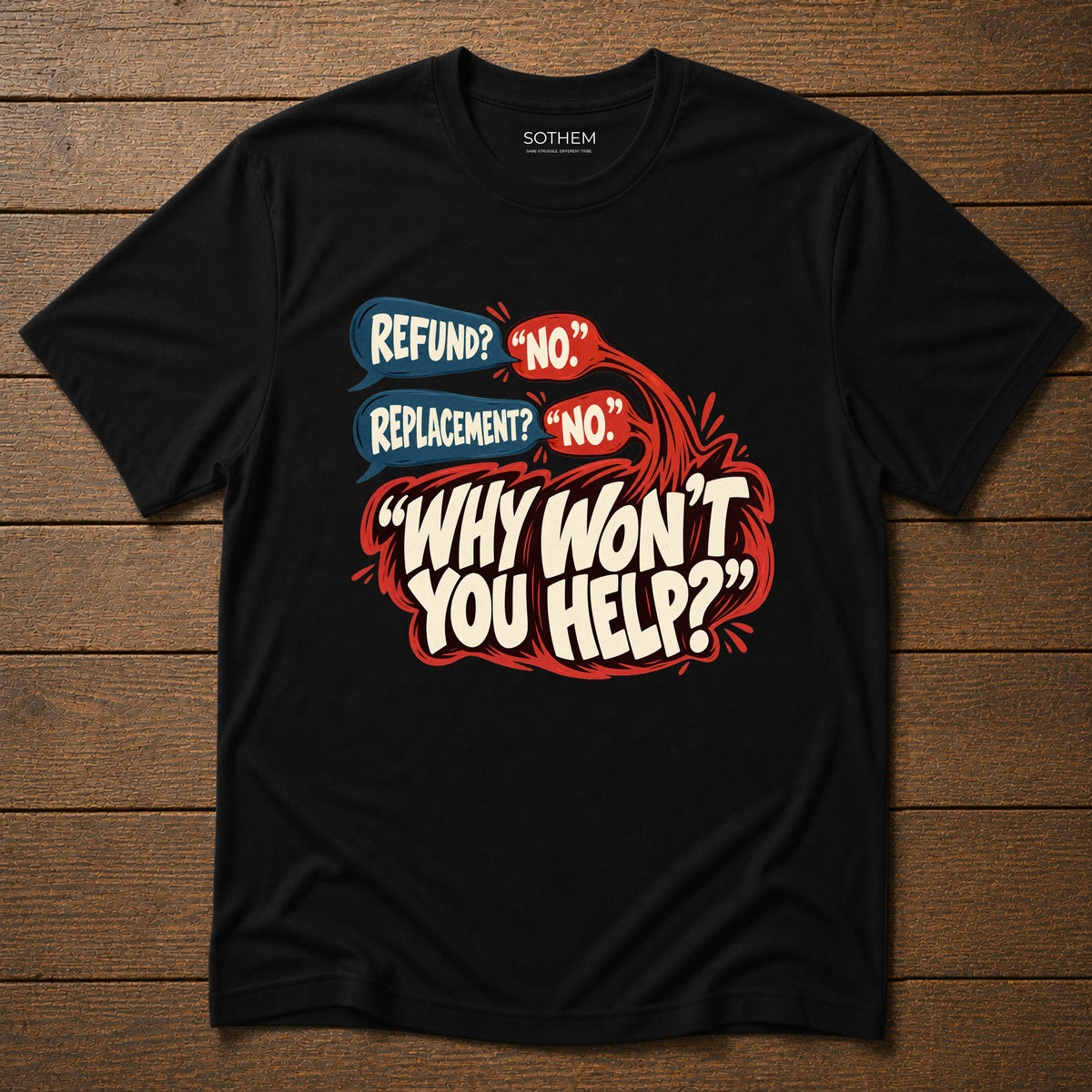 Why Won’t You Help? Tee
