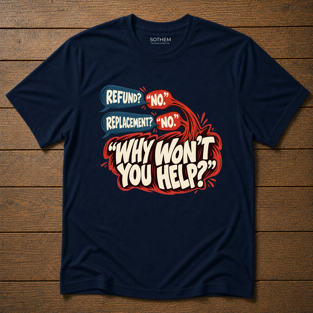 Why Won’t You Help? Tee