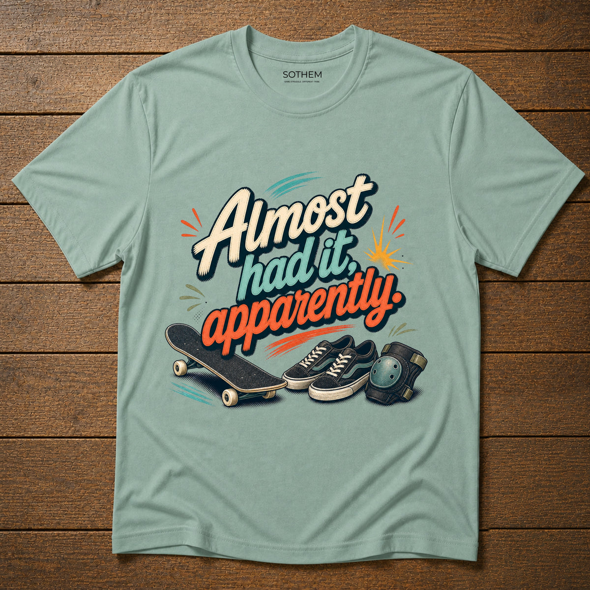 Almost Had It Tee