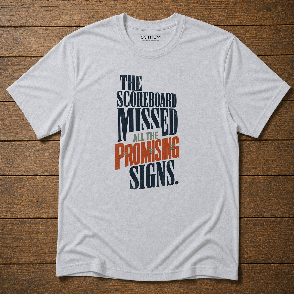 The Scoreboard Missed the Promising Signs Tee