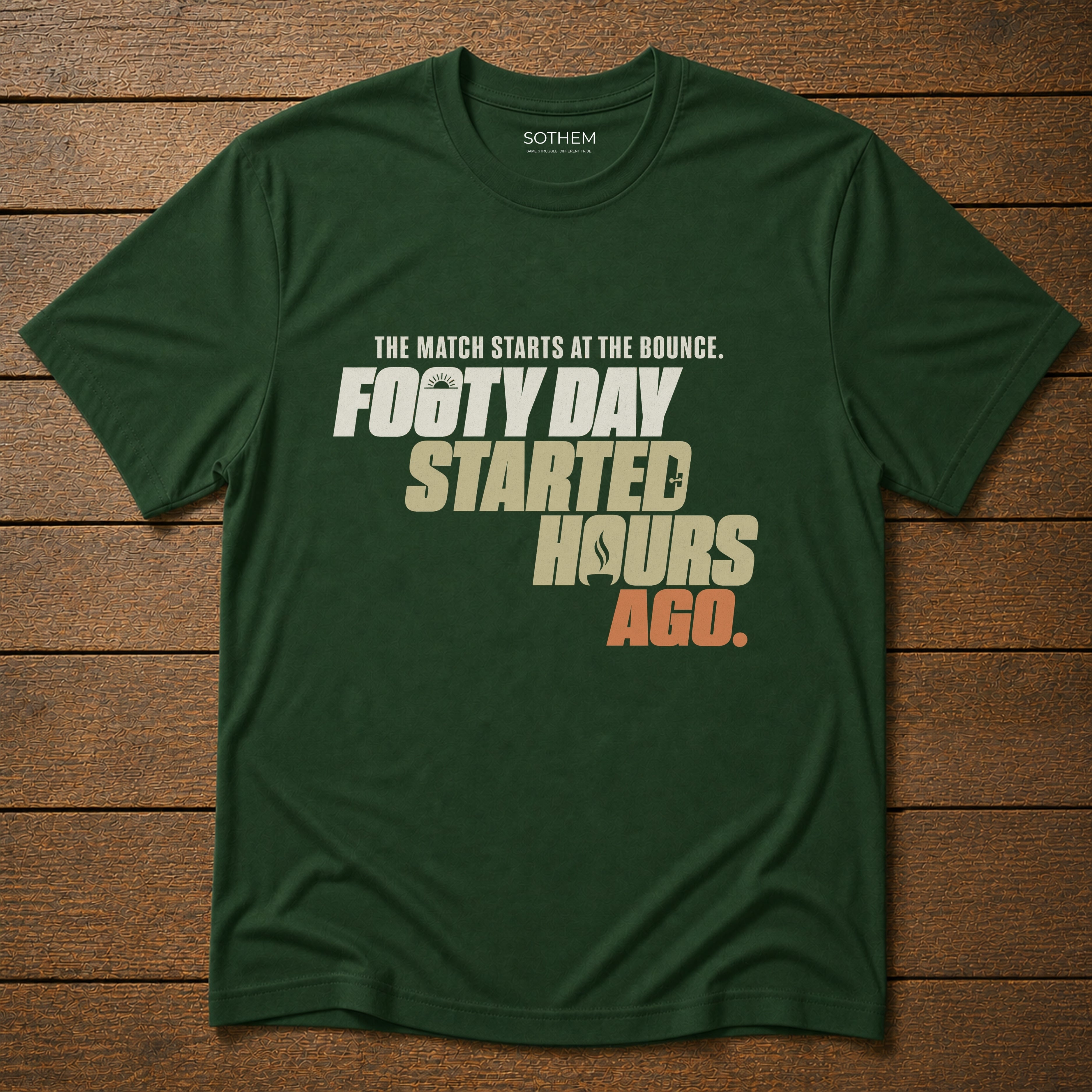 Footy Day Started Hours Ago Tee