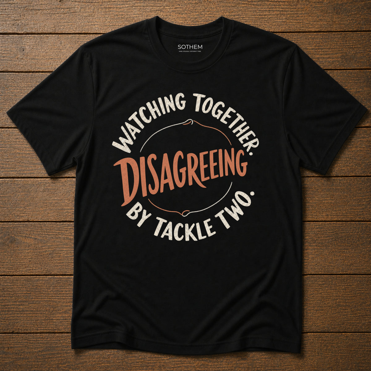 Disagreeing by Tackle Two League Tee