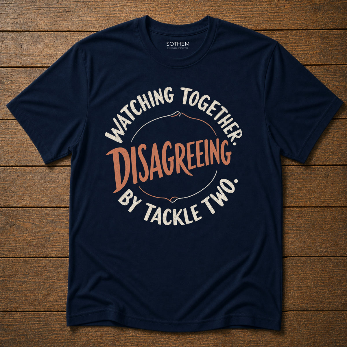 Disagreeing by Tackle Two League Tee