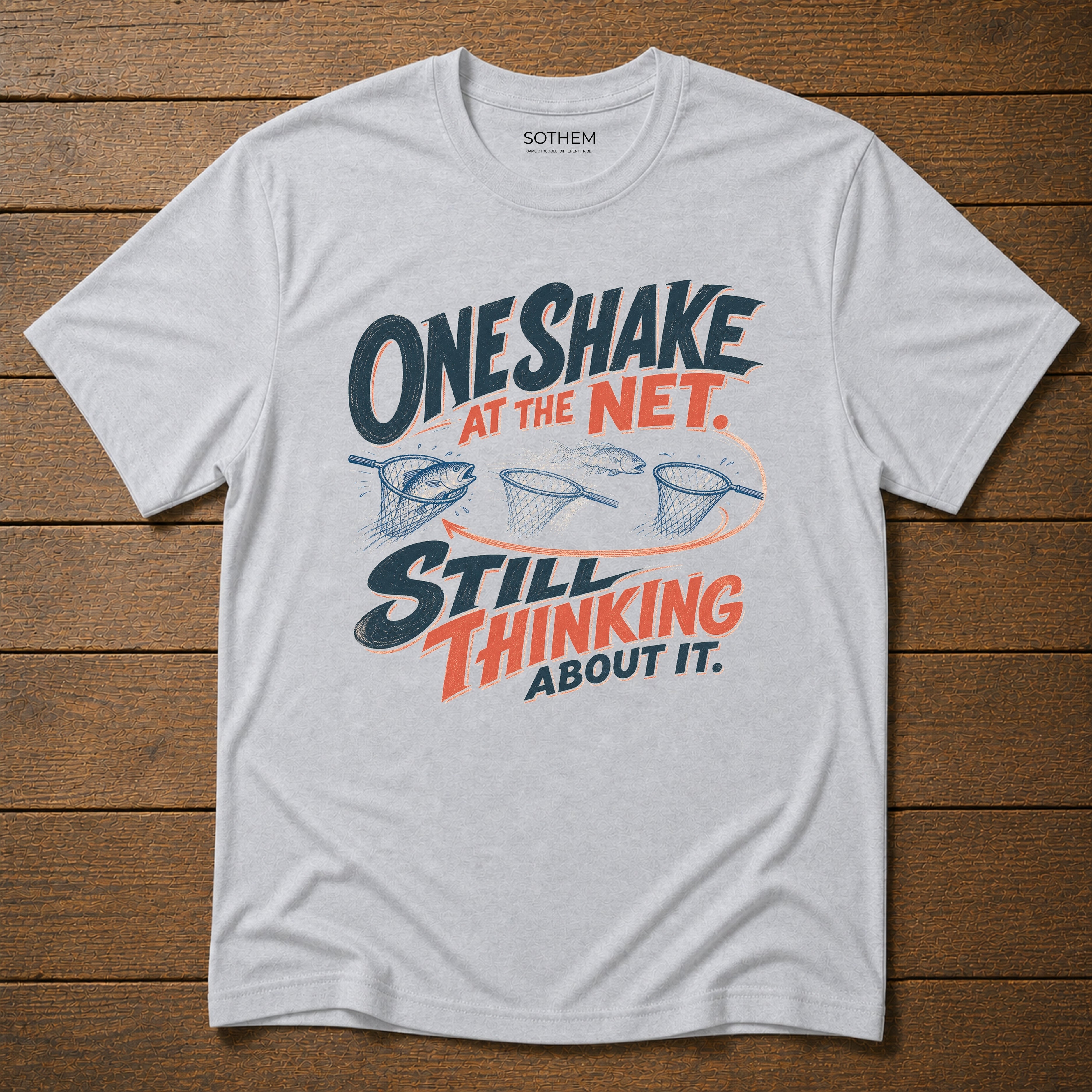Still Thinking About It Fishing Tee