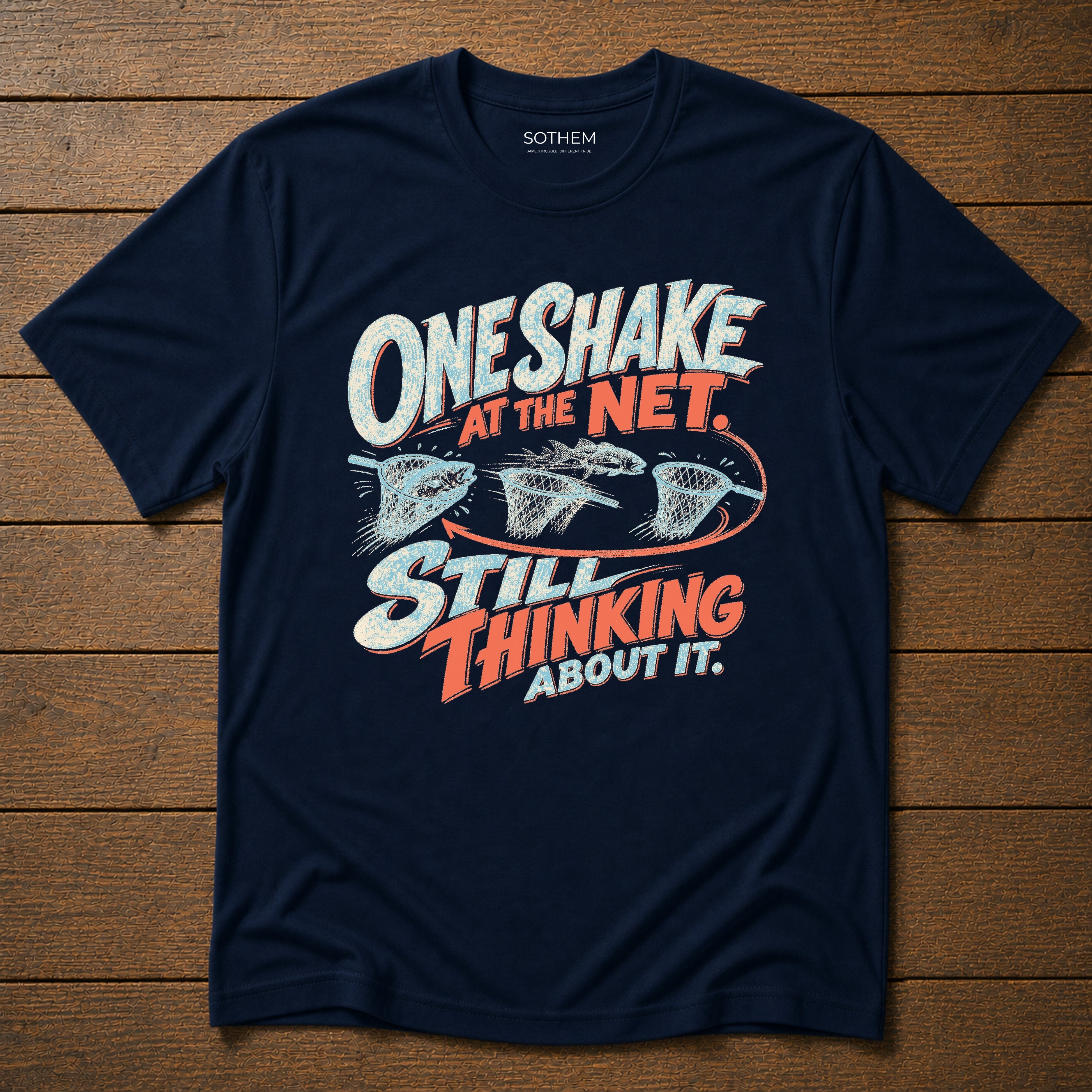 Still Thinking About It Fishing Tee