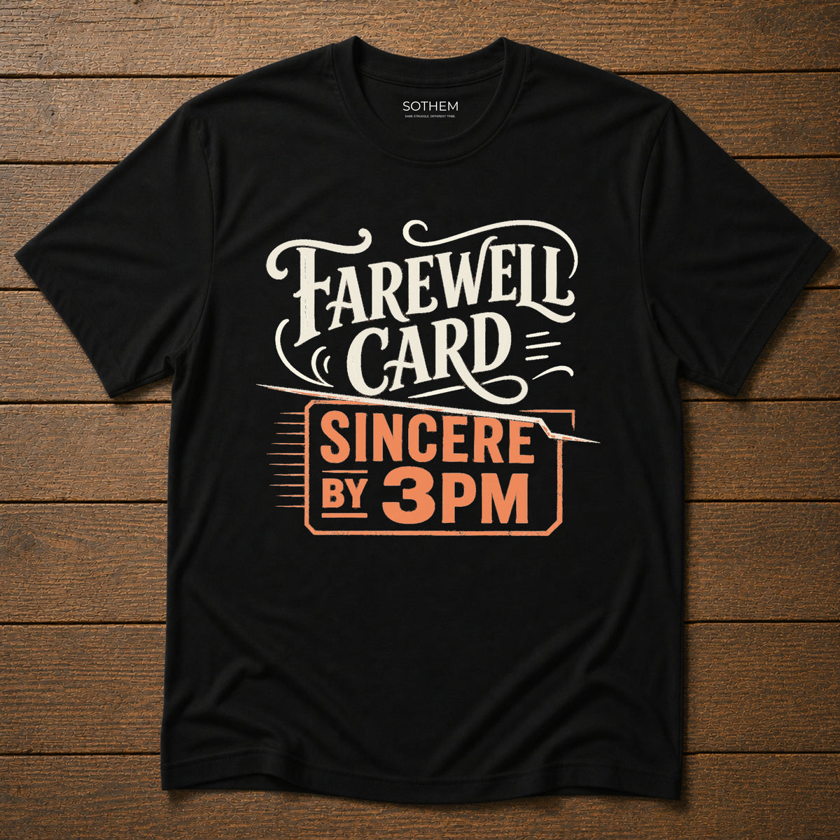 Farewell Card Workplace Tee