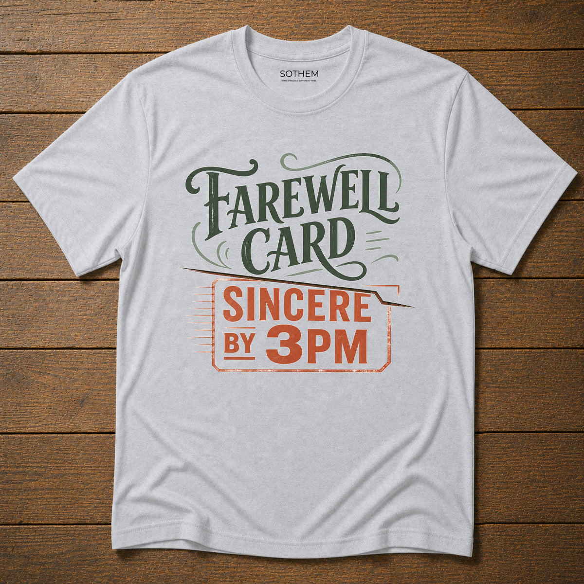 Farewell Card Workplace Tee