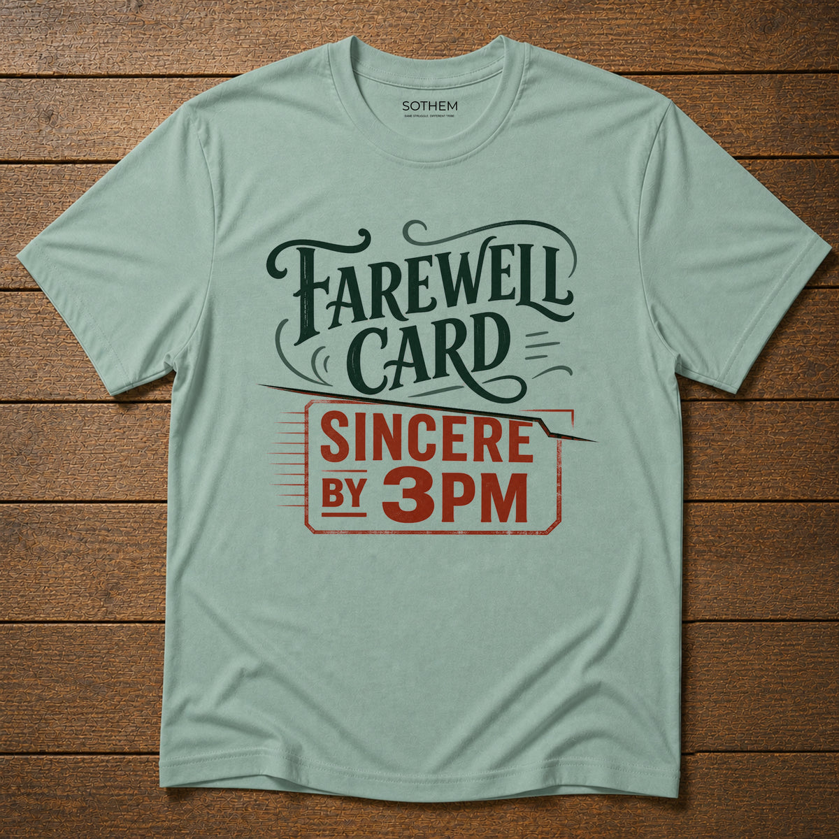Farewell Card Workplace Tee