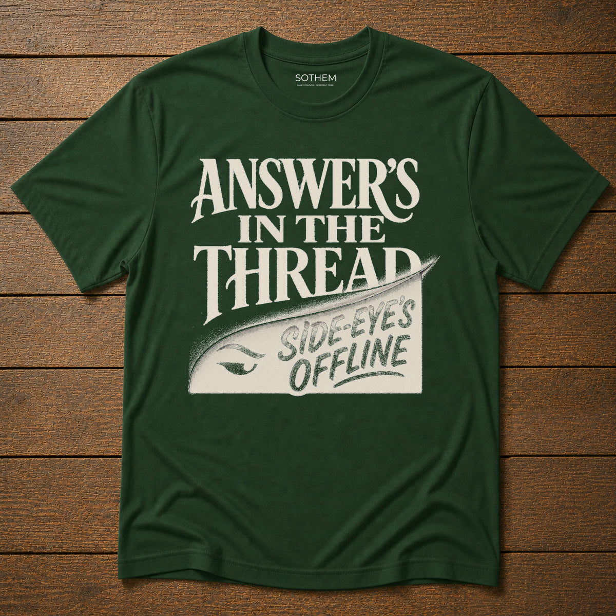 Answer's in the Thread Workplace Tee