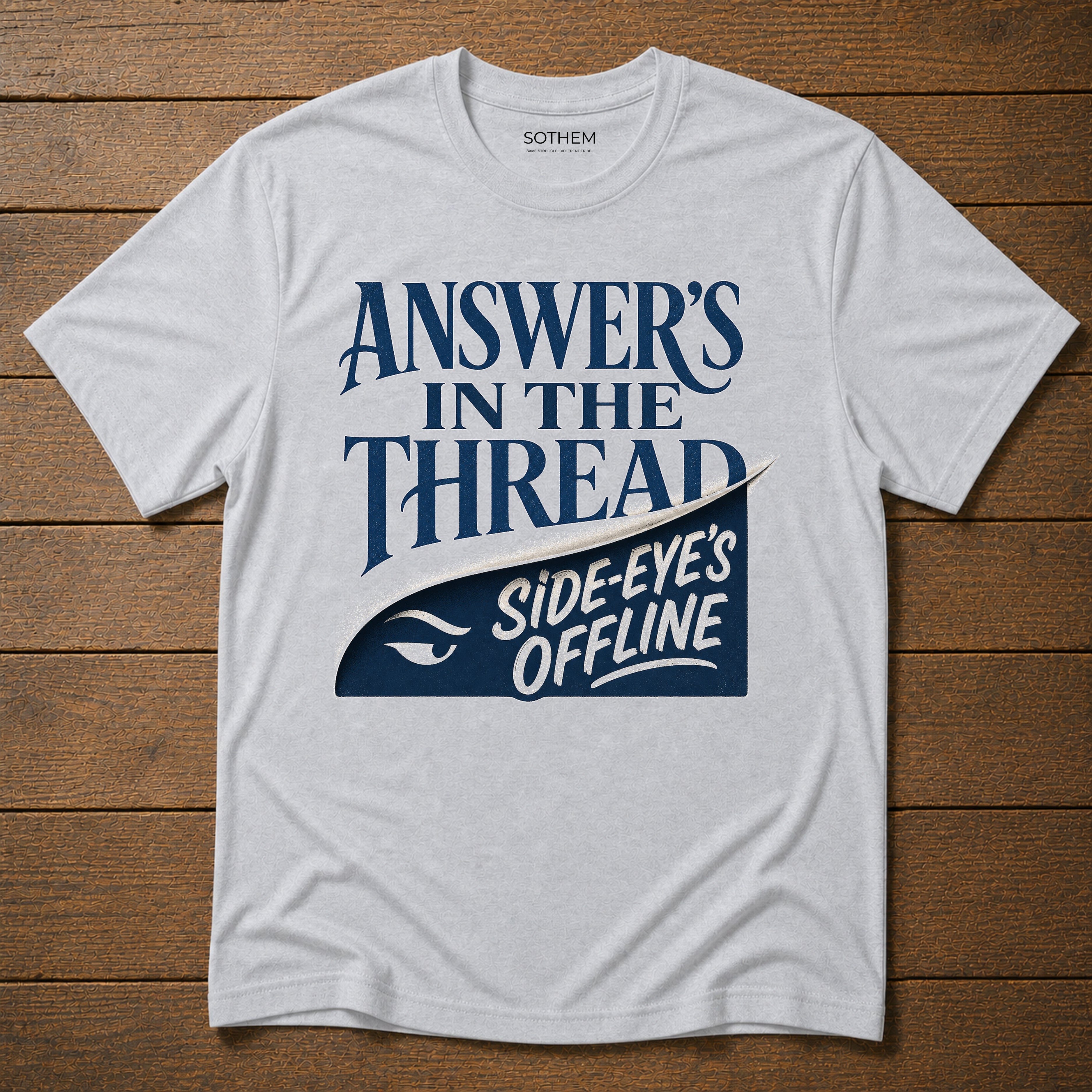 Answer's in the Thread Workplace Tee