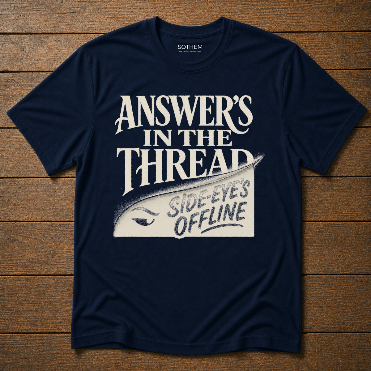 Answer's in the Thread Workplace Tee