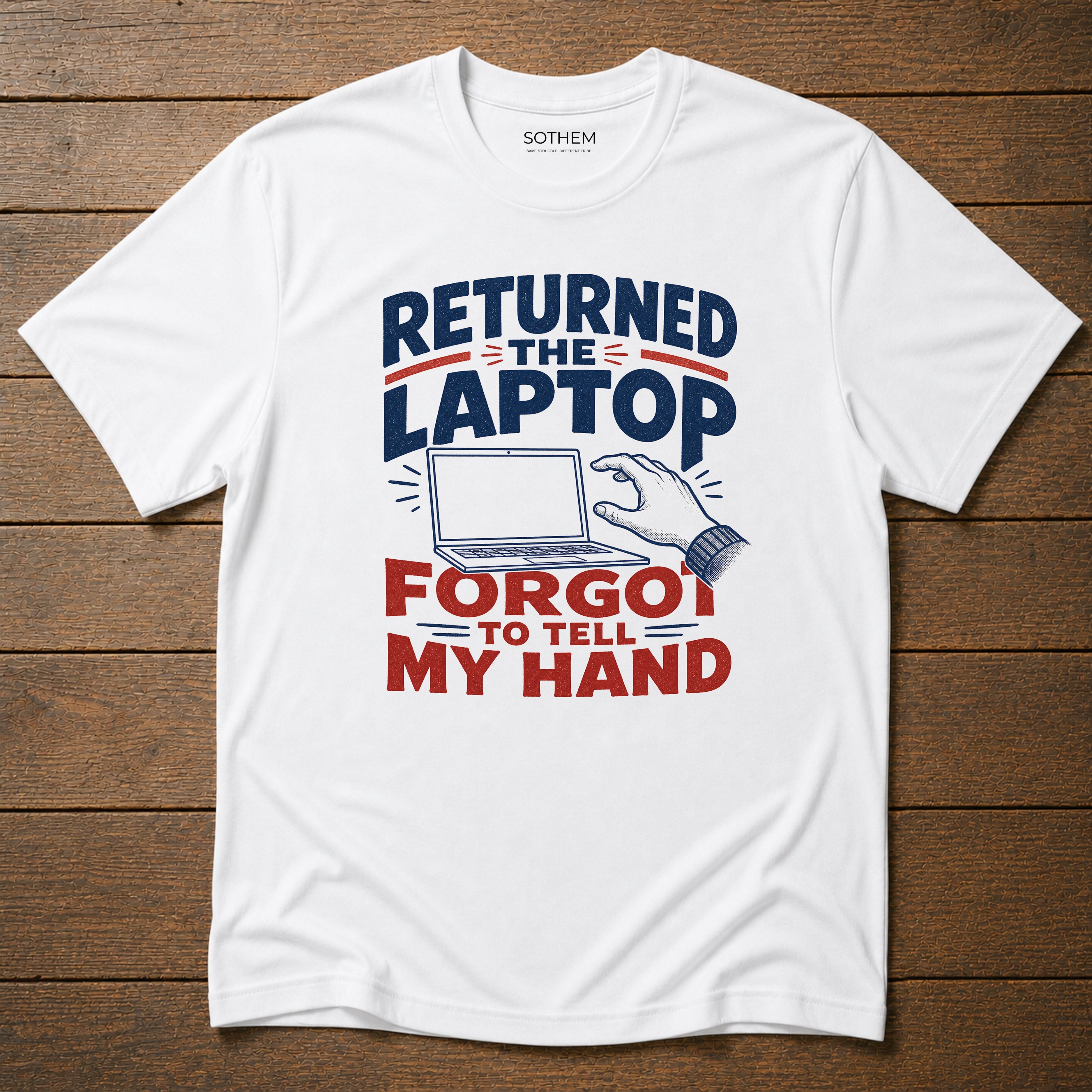 Returned the Laptop Workplace Tee