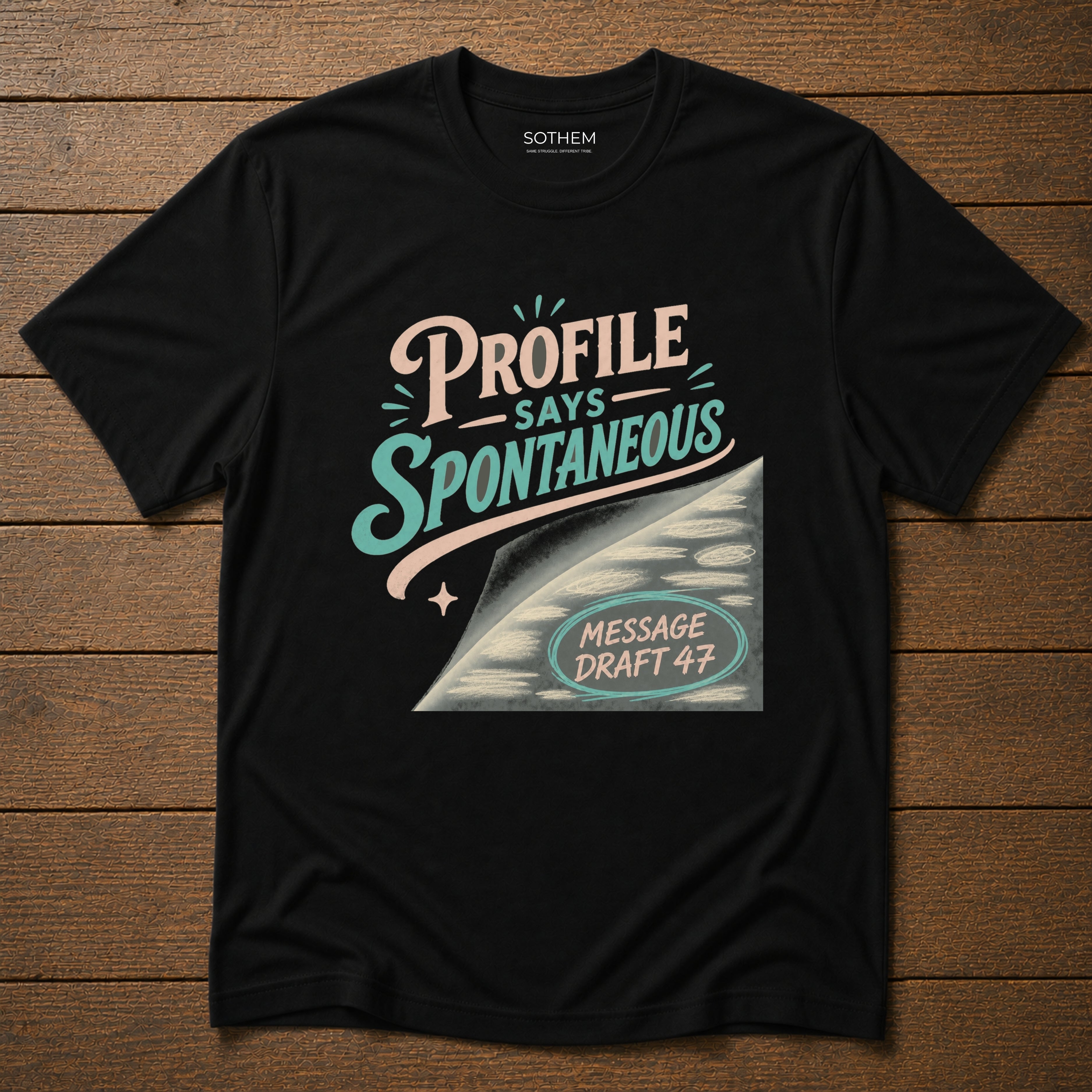 Message Draft 47 Dating Tee