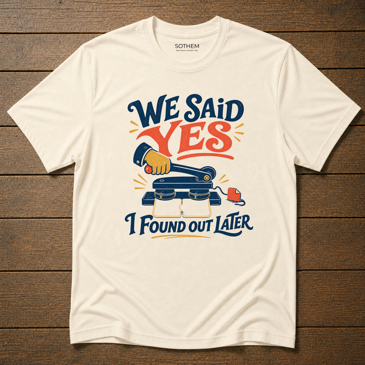 We Said Yes Marriage Drama Tee
