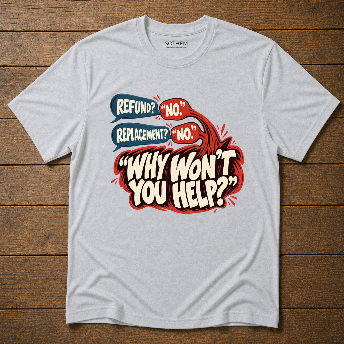 Why Won’t You Help? Tee