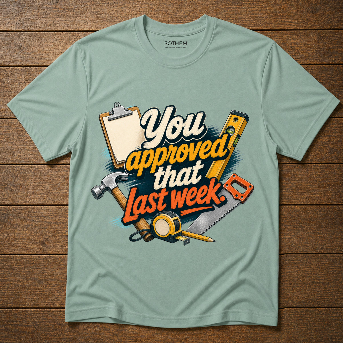 Approved Last Week Tee